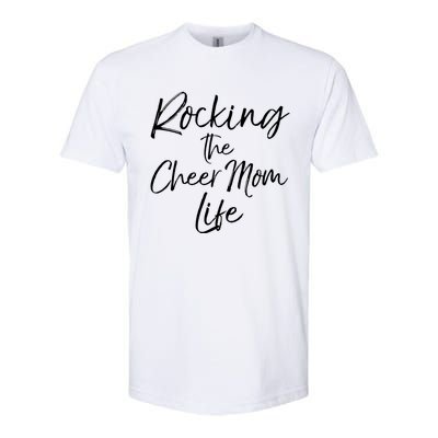 Cheerleading Gift Cheerleader Mom Rocking The Cheer Mom Life Gift Softstyle CVC T-Shirt