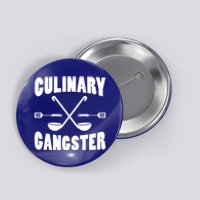 Culinary Gangster Cooking Best Cooking Chef Mom Dad Cute Gift Button