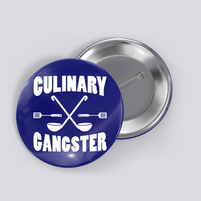 Culinary Gangster Cooking Best Cooking Chef Mom Dad Cute Gift Button