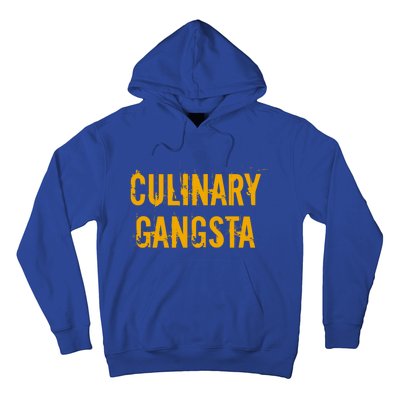 Culinary Gangsta Cute Gift Chef Culinary Gangster Meaningful Gift Hoodie