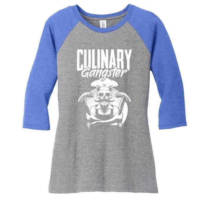 Culinary Gangster Cooking Culinary Art Cuisine Cook Chef Meaningful Gift Women's Tri-Blend 3/4-Sleeve Raglan Shirt