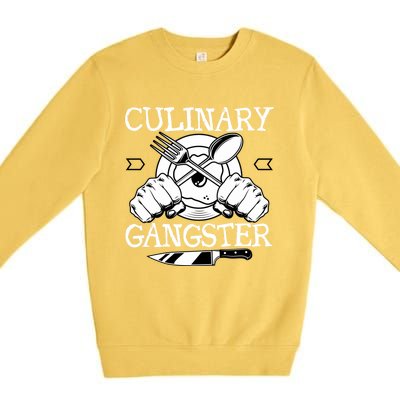 Culinary Gangster Culinary Chefs Sous Chefs Cooking Lovers Gift Premium Crewneck Sweatshirt