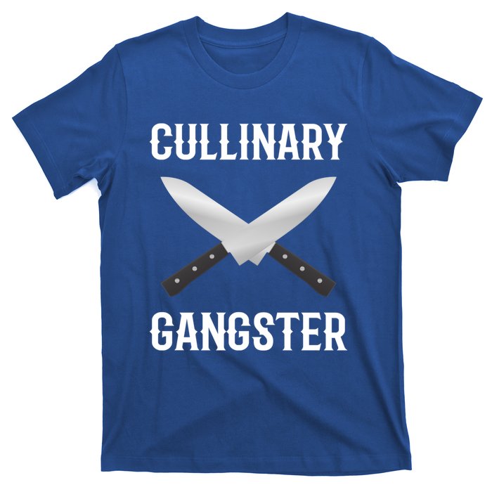 Culinary Gangster Culinary Expert Meaningful Gift T-Shirt