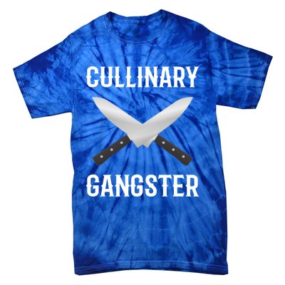 Culinary Gangster Culinary Expert Meaningful Gift Tie-Dye T-Shirt