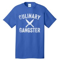 Culinary Gangster Cooking Themed Chefs Cooking Enthusiasts Meaningful Gift Tall T-Shirt