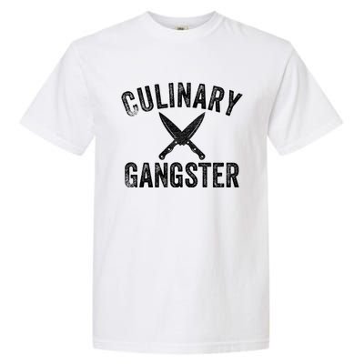 Culinary Gangster Cooking Themed Chefs Cooking Enthusiasts Meaningful Gift Garment-Dyed Heavyweight T-Shirt