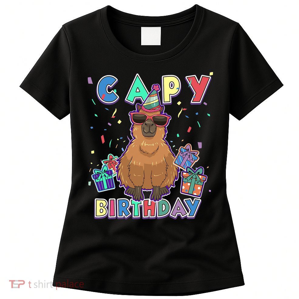 Capybara Gifts, Capy Birthday, Happy Birthday Capybara Womens T-Shirt