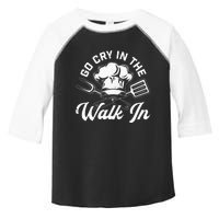 Chef Go Cry In The Walk In Funny Cook Cooking Hat Toddler Fine Jersey T-Shirt