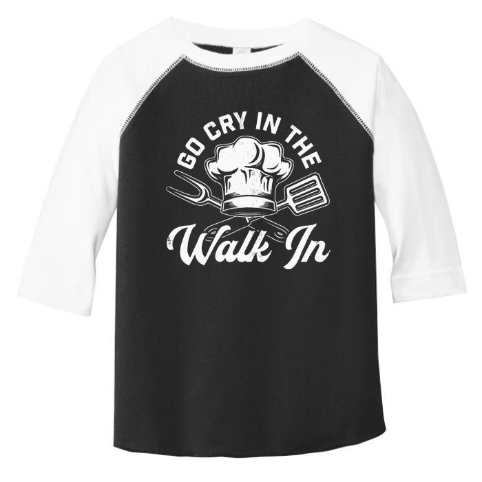 Chef Go Cry In The Walk In Funny Cook Cooking Hat Toddler Fine Jersey T-Shirt