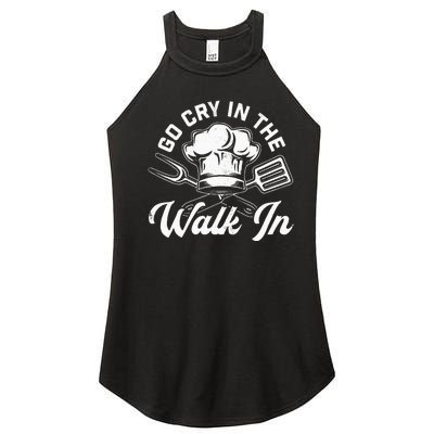 Chef Go Cry In The Walk In Funny Cook Cooking Hat Women’s Perfect Tri Rocker Tank