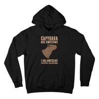 Capybara Gifts Capybara Are Awesome Cute And Lovely Animal Hoodie