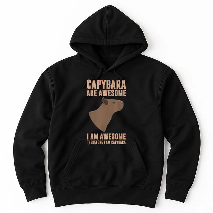 Capybara Gifts Capybara Are Awesome Cute And Lovely Animal Hoodie