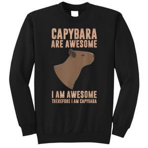 Capybara Gifts Capybara Are Awesome Cute And Lovely Animal Sweatshirt