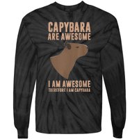 Capybara Gifts Capybara Are Awesome Cute And Lovely Animal Tie-Dye Long Sleeve Shirt