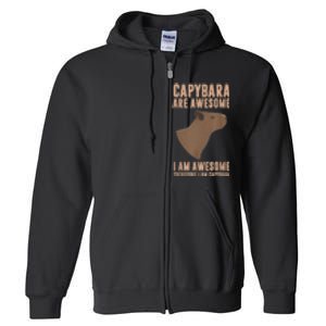 Capybara Gifts Capybara Are Awesome Cute And Lovely Animal Full Zip Hoodie