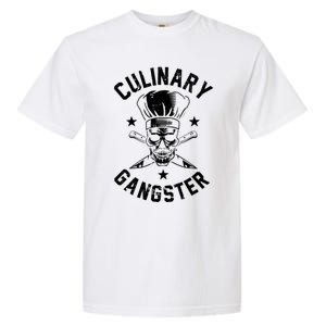 Culinary Gangster Cooking Best Cooking Chef Mom Dad Gift Garment-Dyed Heavyweight T-Shirt