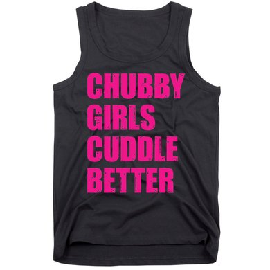 Chubby Girls Cuddle Better Tank Top