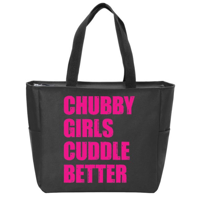 Chubby Girls Cuddle Better Zip Tote Bag