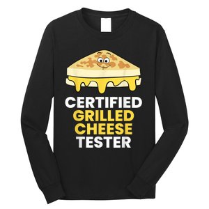 Certified Grilled Cheese Tester Long Sleeve Shirt