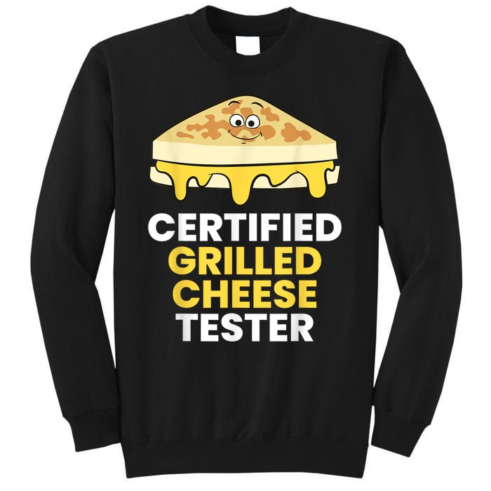 Certified Grilled Cheese Tester Tall Sweatshirt