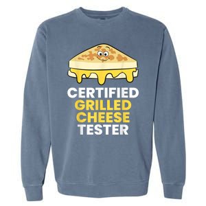 Certified Grilled Cheese Tester Garment-Dyed Sweatshirt