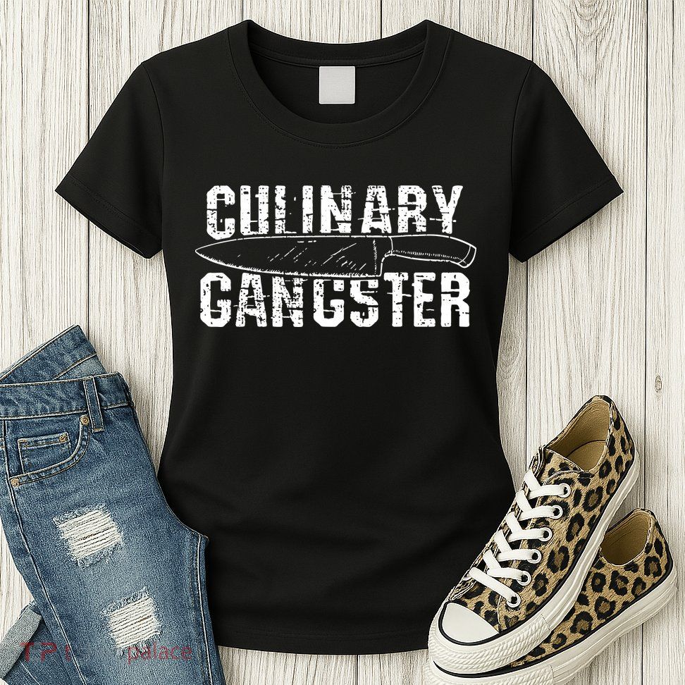 Culinary Gangster Chef Cook Kitchen Womens T-Shirt