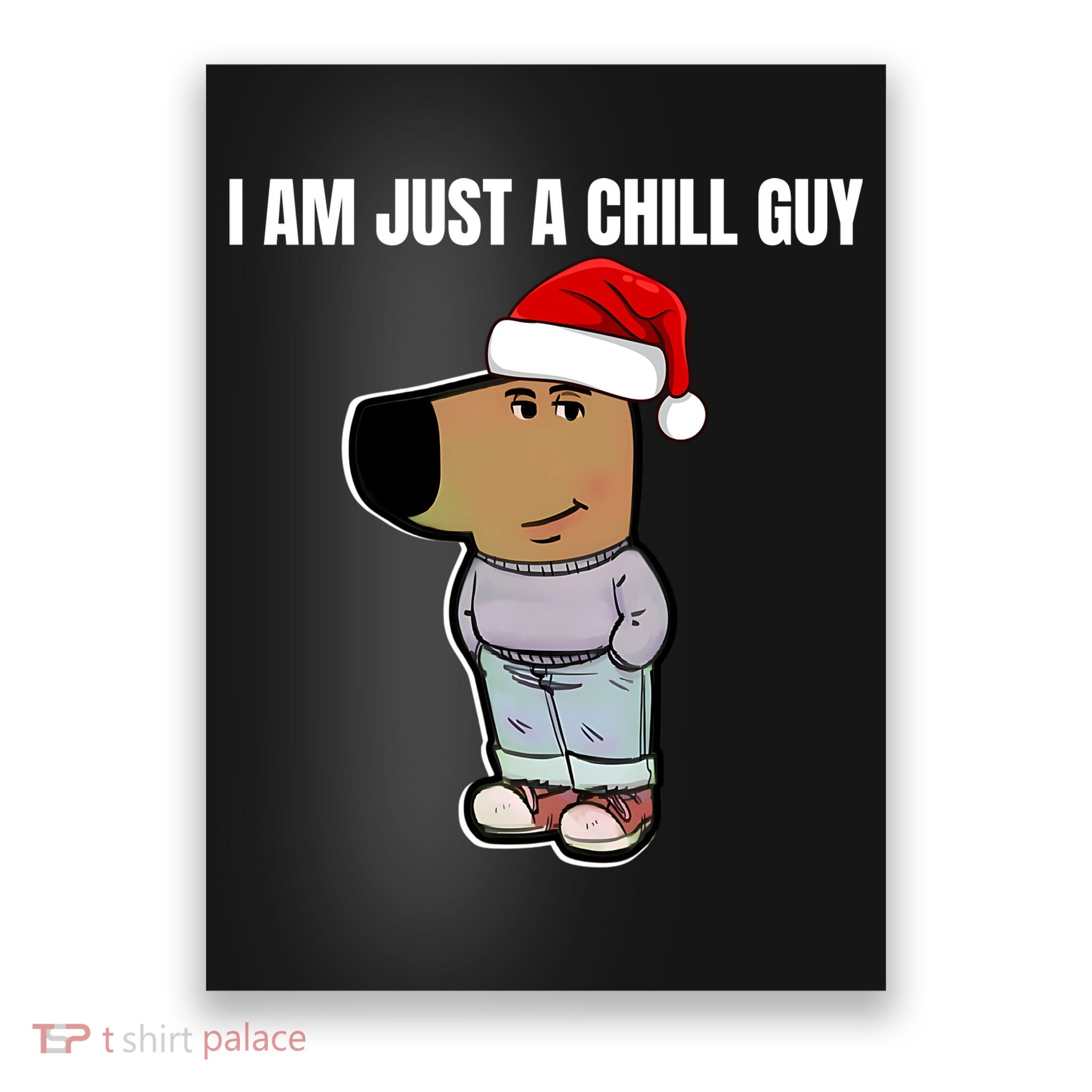 Chill Guy Poster