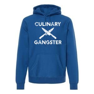 Culinary Gangster Cute Gift Premium Hoodie