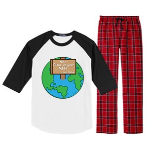 Cool Global Clean Up Your Mess Love Mother Gift Raglan Sleeve Pajama Set