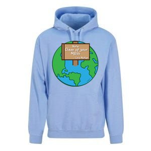 Cool Global Clean Up Your Mess Love Mother Gift Unisex Surf Hoodie