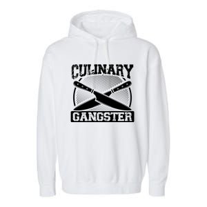 Culinary Gangster Culinary School Cooking Funny Chef Cool Gift Garment-Dyed Fleece Hoodie