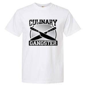 Culinary Gangster Culinary School Cooking Funny Chef Cool Gift Garment-Dyed Heavyweight T-Shirt