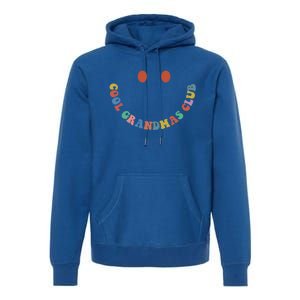 Cool Grandmas Club Funny Gift Cool Grandma Funny Gift Funny Gift Premium Hoodie