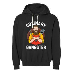 Culinary Gangster Chef Cook Gourmet Cool Gift Garment-Dyed Fleece Hoodie