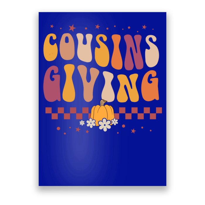 Cousins Giving Cute Pumpkin Cousin Crew Thanksgiving Family Gift Poster