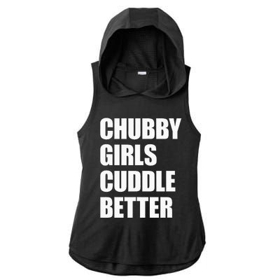 Chubby Girl Cuddle Better Ladies PosiCharge Tri-Blend Wicking Draft Hoodie Tank