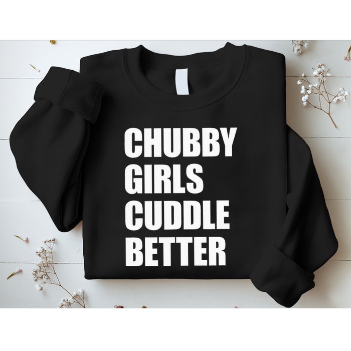 Chubby Girl Cuddle Better Sweatshirt