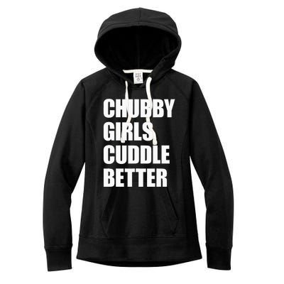 Chubby Girl Cuddle Better Women's Fleece Hoodie