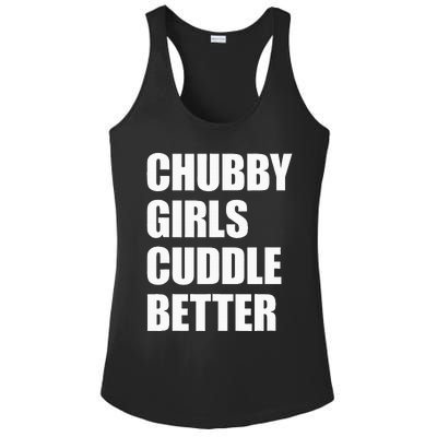 Chubby Girl Cuddle Better Ladies PosiCharge Competitor Racerback Tank