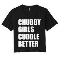 Chubby Girl Cuddle Better Women's Crop Top Tee