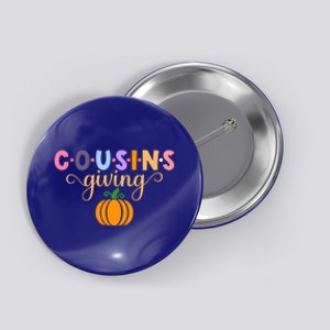 Cousins Giving Cute Pumpkin Cousin Crew Thanksgiving Family Great Gift Button