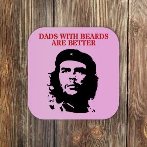 Che Guevara Dads With Beards Are Better Gift Coaster