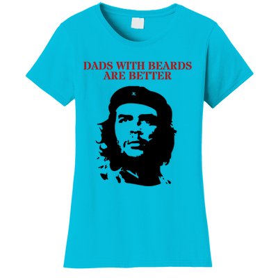 Che Guevara Dads With Beards Are Better Gift Women's T-Shirt