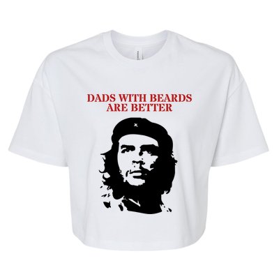 Che Guevara Dads With Beards Are Better Gift Bella+Canvas Jersey Crop Tee