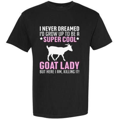 Cool Goat Design For Wo Farmer Farming Goat Lover Garment-Dyed Heavyweight T-Shirt