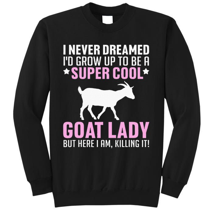 Cool Goat Design For Wo Farmer Farming Goat Lover Sweatshirt