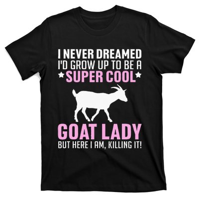 Cool Goat Design For Wo Farmer Farming Goat Lover T-Shirt