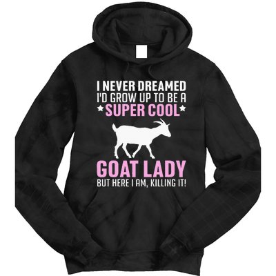 Cool Goat Design For Wo Farmer Farming Goat Lover Tie Dye Hoodie