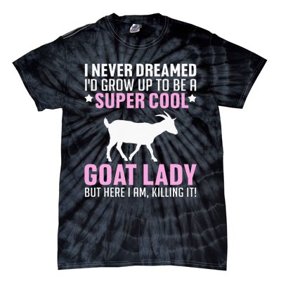 Cool Goat Design For Wo Farmer Farming Goat Lover Tie-Dye T-Shirt