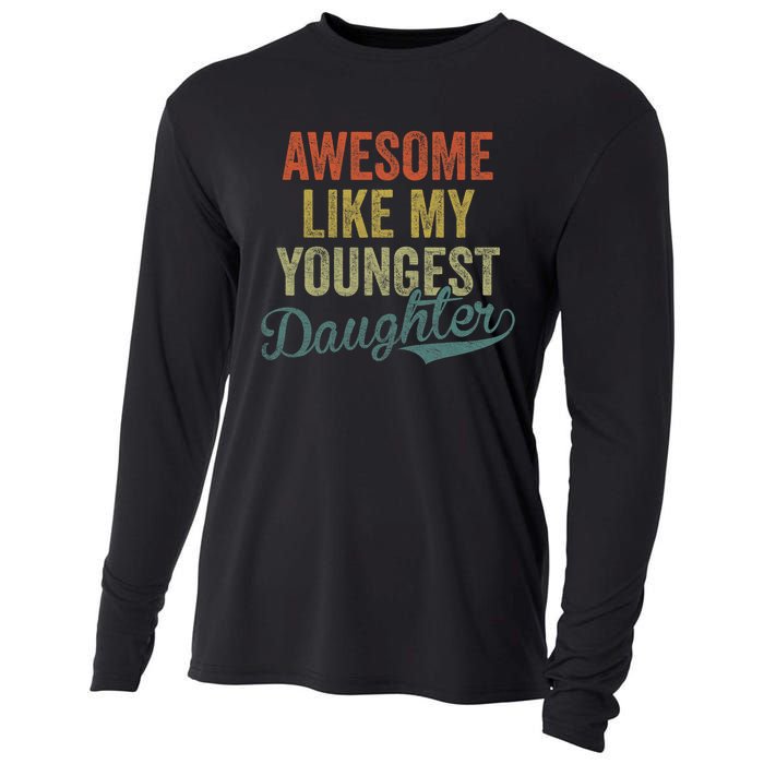 Cool Girl Dad For Awesome Like My Youngest Daughter Cooling Performance Long Sleeve Crew